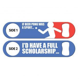 Beer Pong Scholarship Flat Speed Opener