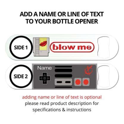 Blow Me Flat Speed Opener With Personalization