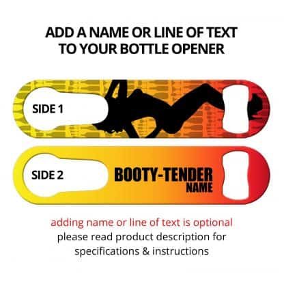 Booty-Tender Flat Speed Opener With Personalization