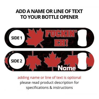 Canadian Friends Flat Speed Opener With Personalization