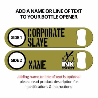 Corporate Slave Flat Speed Opener With Personalization