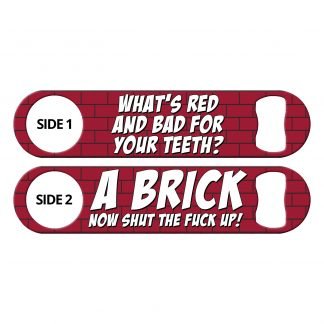 Red Brick Bad For Your Teeth Funny Flat Speed Opener