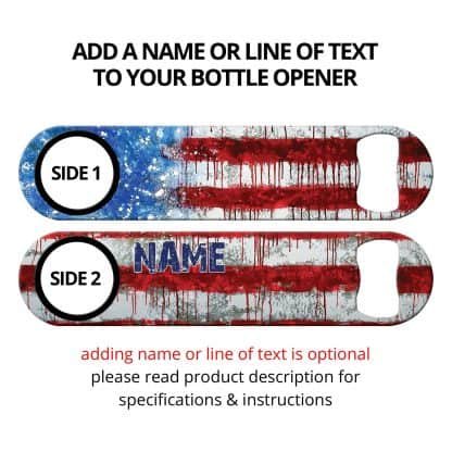 American Flag Dripping Patriotic Bartender Flat Speed Opener With Personalization