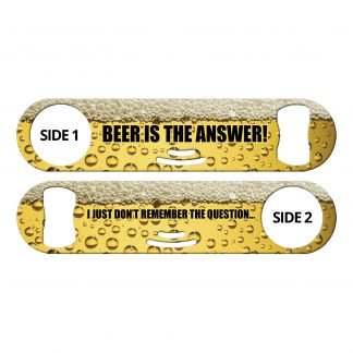 Beer Is The Answer Flat Strainer Bottle Opener