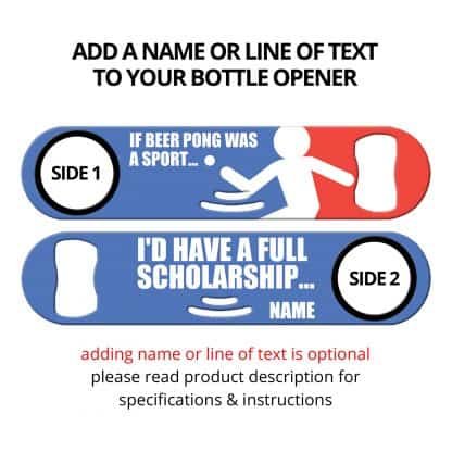 Beer Pong Scholarship Strainer Bottle Opener With Personalization