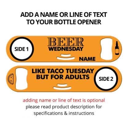 Beer Wednesday Strainer Bottle Opener With Personalization