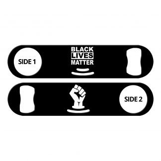 Black Lives Matter Flat Strainer Bottle Opener