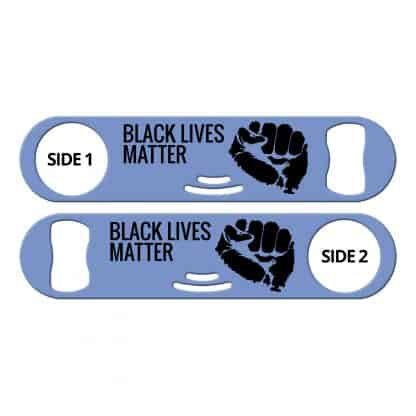Black Lives Matter Flat Strainer Bottle Opener