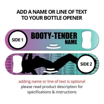 Booty-Tender Strainer Bottle Opener With Personalization