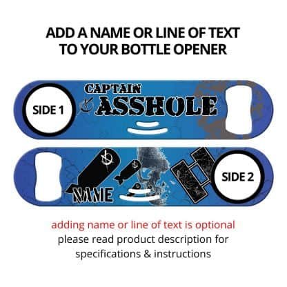 Captain Asshole Strainer Bottle Opener With Personalization