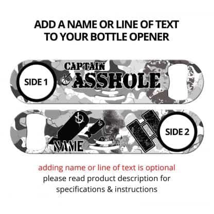 Captain Asshole Camo Snow White Strainer Bottle Opener With Personalization