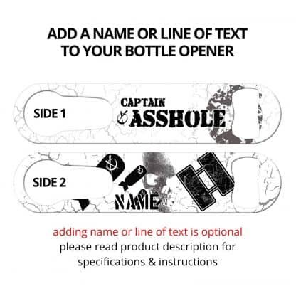 Captain Asshole Flat Speed Opener With Pour Spout Remover And Personalization