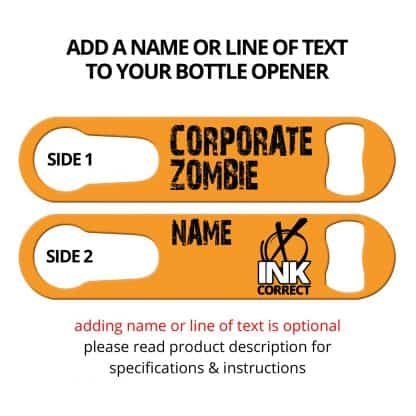 Corporate Zombie Flat Speed Opener With Pour Spout Remover And Personalization