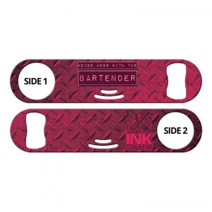 Never Mess With The Bartender Hot Pink Flat Strainer Bottle Opener