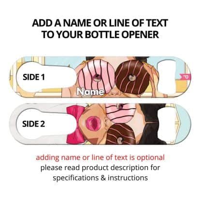 Donut Fun Commissioned Art PSR Bottle Opener With Personalization