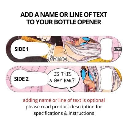 Gay Bar Commissioned Art PSR Bottle Opener With Personalization