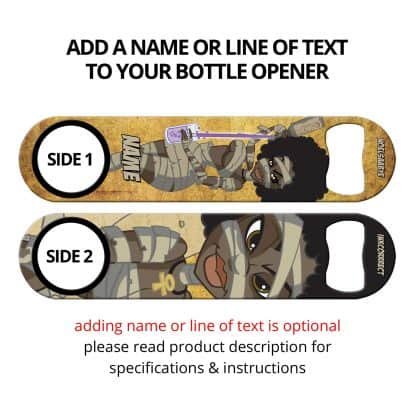 Mummy Mix Commissioned Art Speed Bottle Opener With Personalization