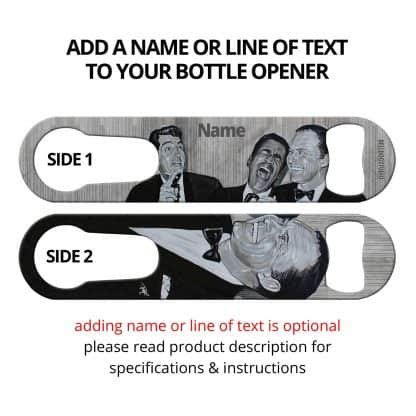 The Rat Pack Commissioned Art PSR Bottle Opener With Personalization