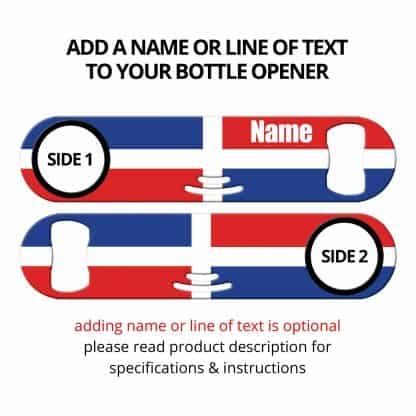 Classic Dominican Flag Strainer Bottle Opener with Personalization