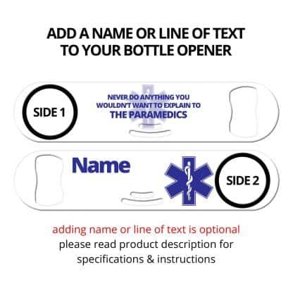 Explain to the Paramedics Strainer Bar Blade with Personalization