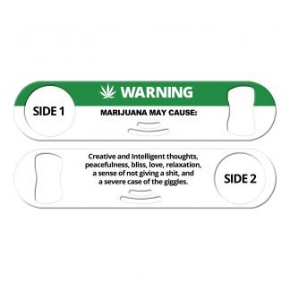 Marijuana Warning Strainer Bartender Bottle Opener