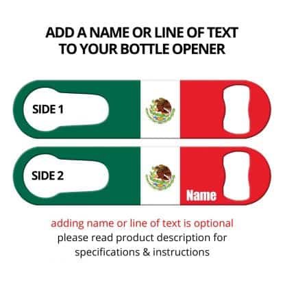 Classic Mexican Flag PSR Bottle Opener with Personalization